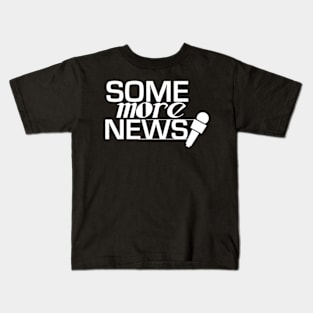 Some more news Kids T-Shirt